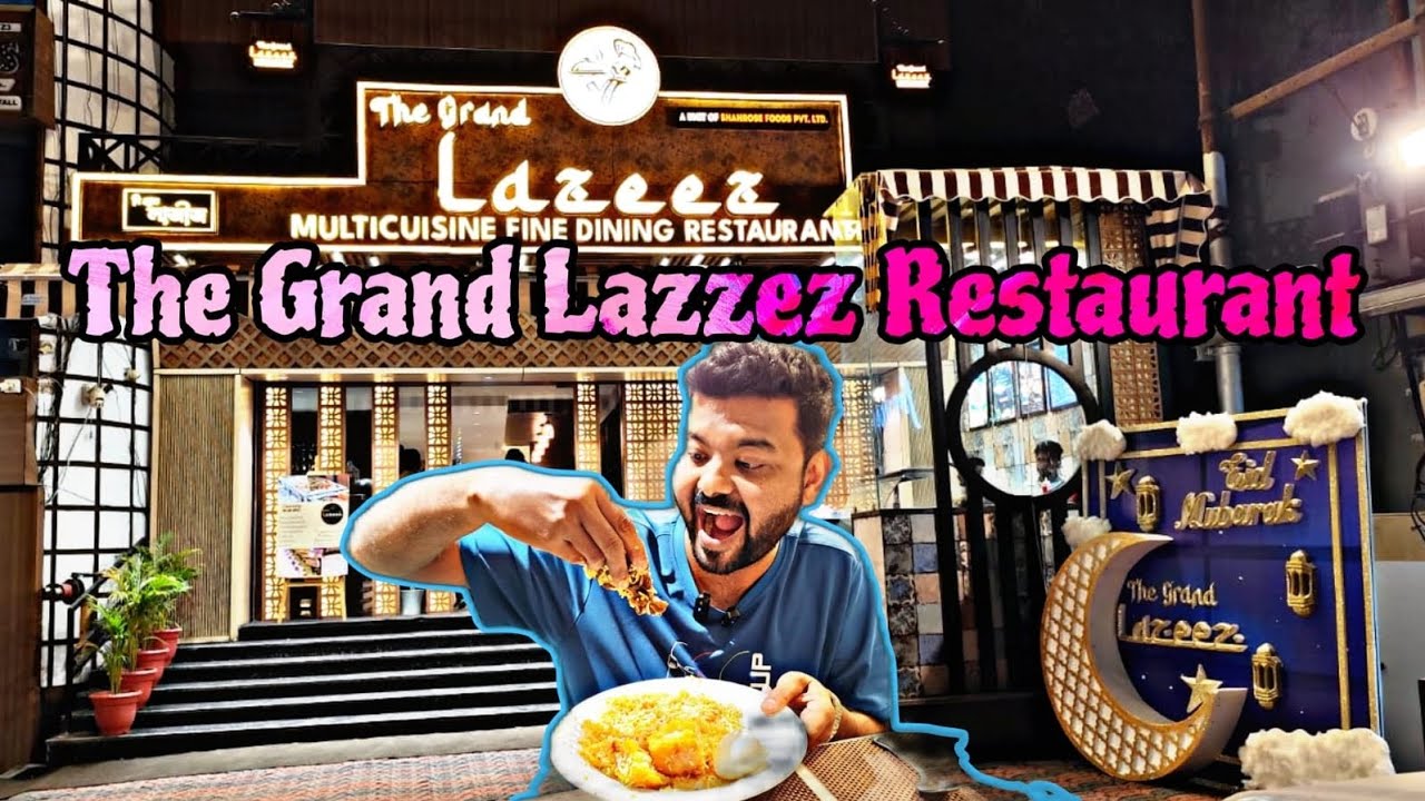 The Grand Lazeez Restaurant, Asansol || আসানসোলে খেলাম The Grand Lezeez এর স্পেশাল বিরিয়ানি....
