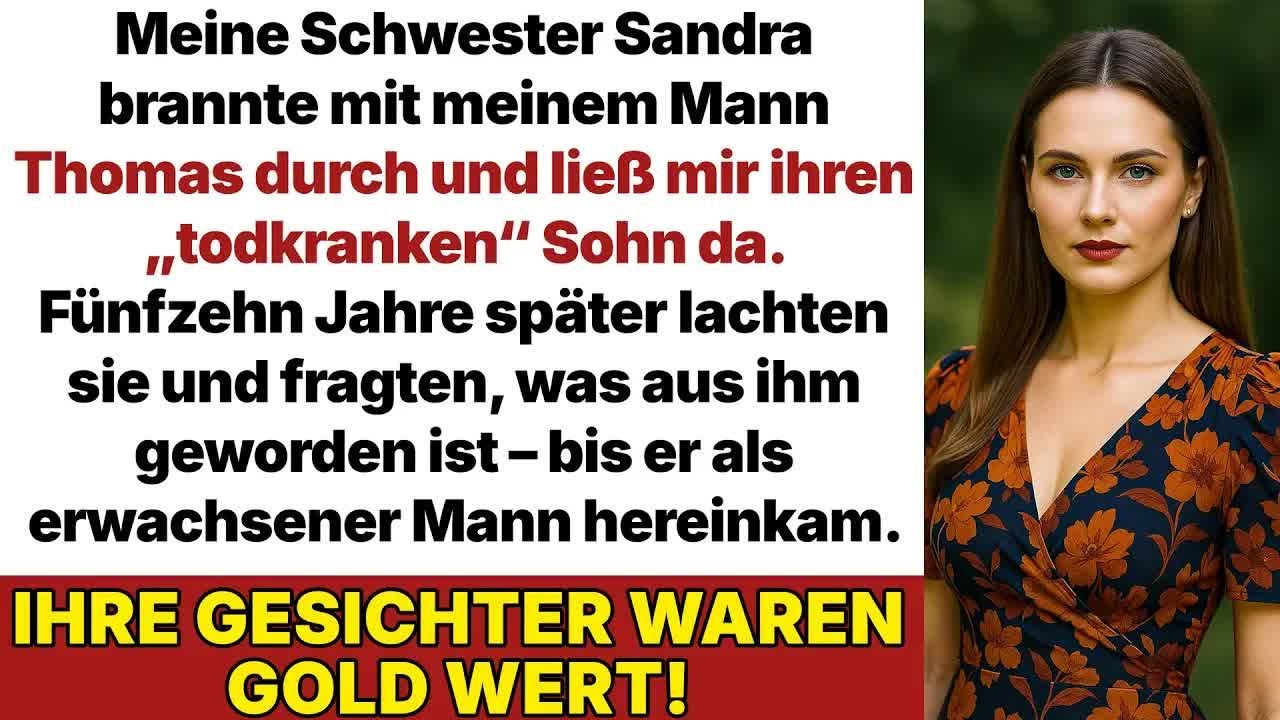 Meine Schwester lief mit meinem Mann weg und ließ mir ihren kranken Sohn  15 Jahre später kamen