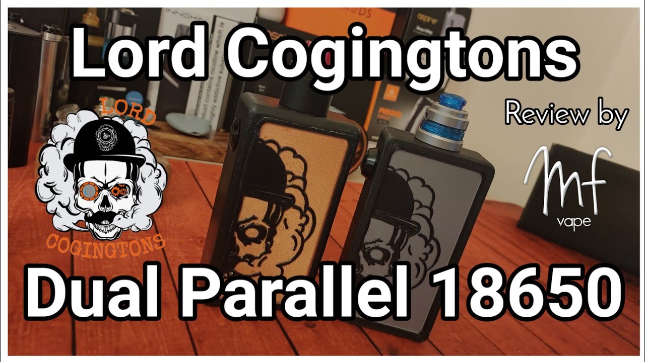 Lord Cogingtons Parallel 18650 Unregulated Mod - 3D Printed - Full review