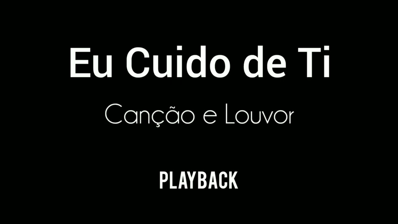 EU CUIDO DE TI - Canção e Louvor / Playback 3 Tons Abaixo