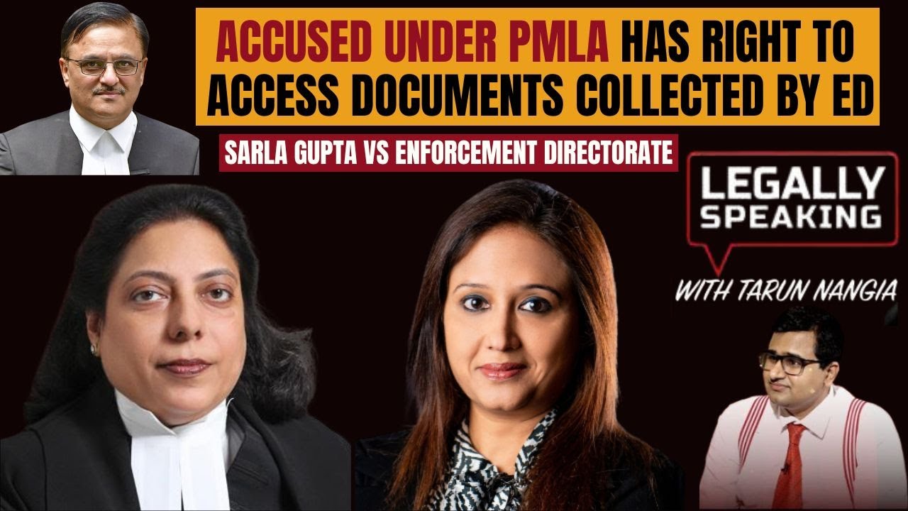 Accused Under PMLA Has Right To Access Documents Collected BY ED | Legally Speaking