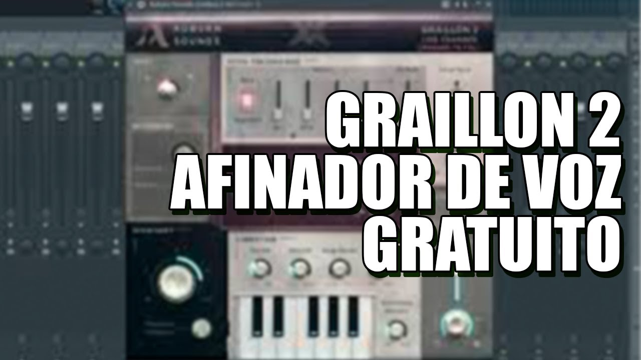 Graillon 2 - AFINADOR DE VOZ GRATUITO
