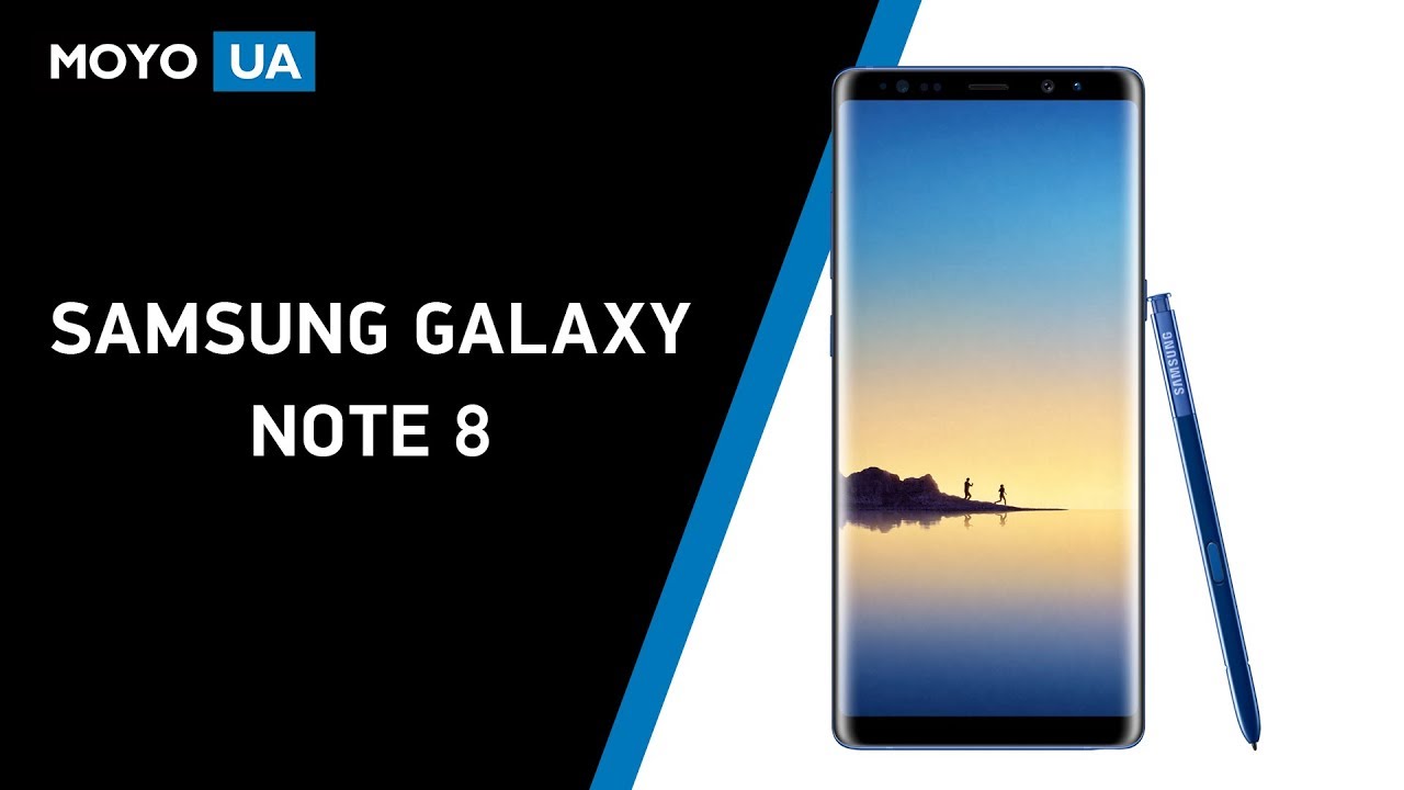 Самый полный обзор Samsung Galaxy Note 8
