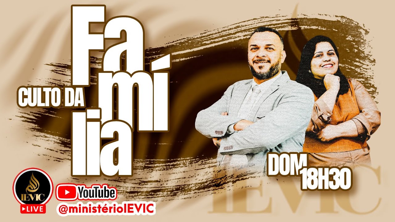 Culto da Família - Pr. Roberto Santos | Ministério IEVIC