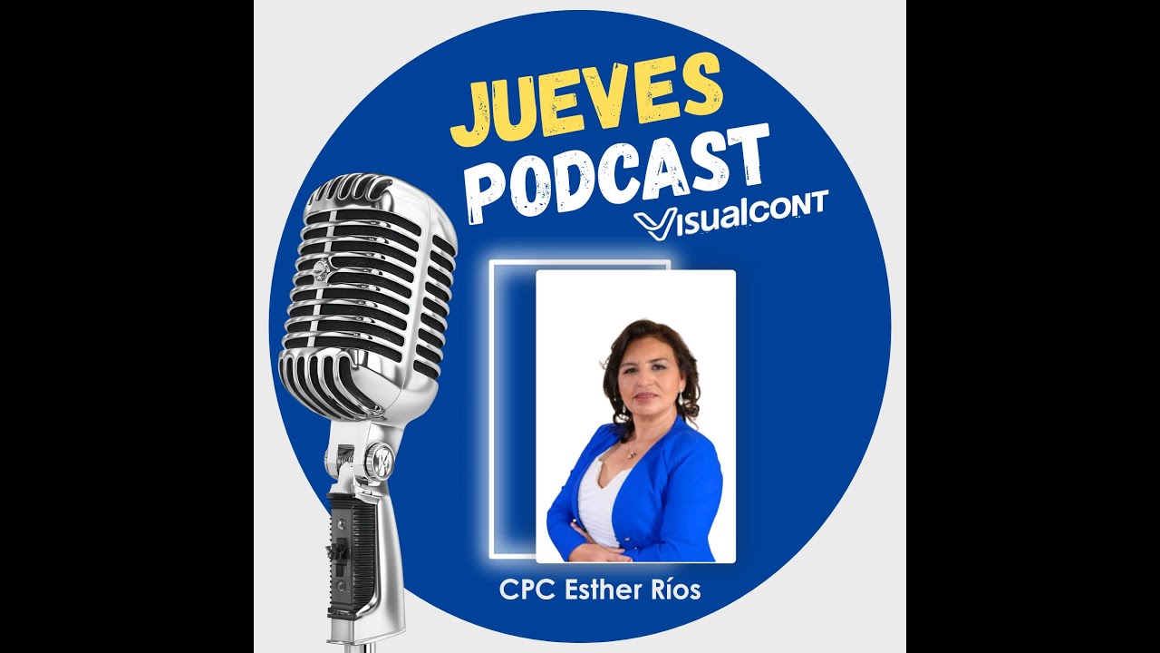 🛑🎙️ PODCAST VISUAL 🎙️🛑- MEDIDA DE CONTROL INTERNO EMPRESARIAL Y TRIBUTARIO FT.  C.P.C. ESTHER RÍOS