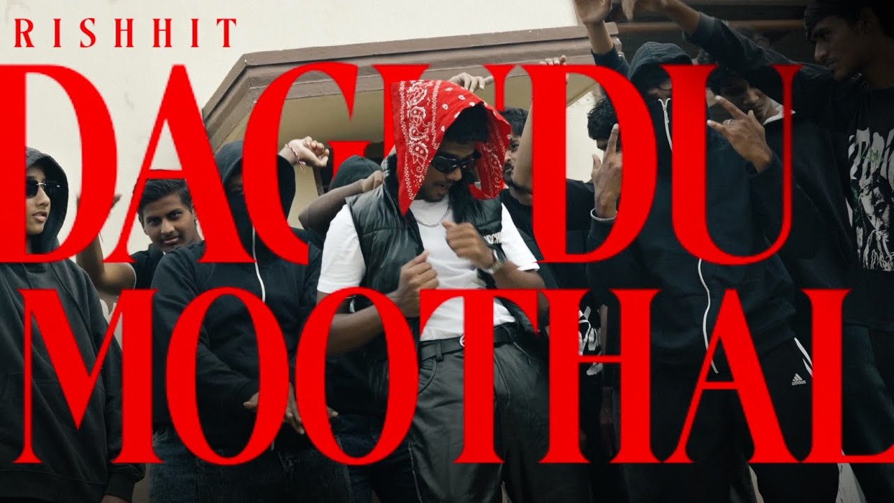 DAGUDU MOOTHAL( OFFICAIL MUSIC VIDEO) |RISHHIT| @prodbysoundscape