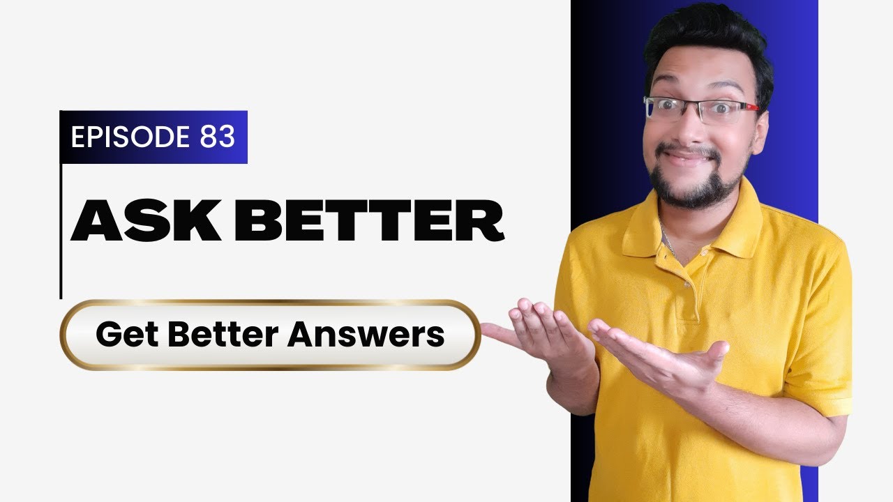 How to Ask Better Questions in Life, Coaching, and AI