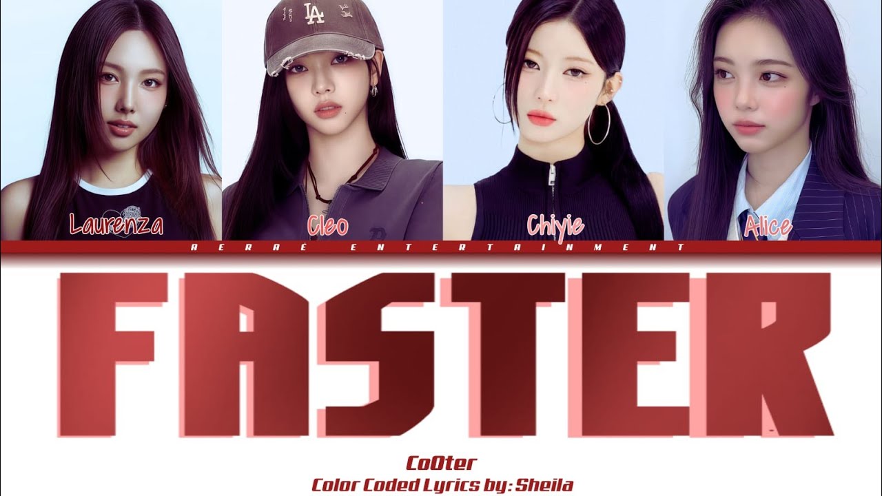 Faster - Co0ter Debut Song (Color Coded Lyrics)