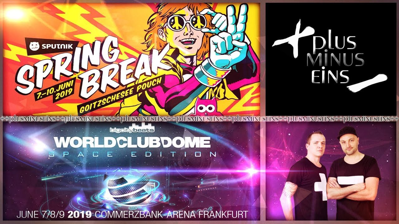 SPUTNIK SPRING BREAK & WORLD CLUB DOME 2019 AFTERMOVIE by PLUSMINUSEINS