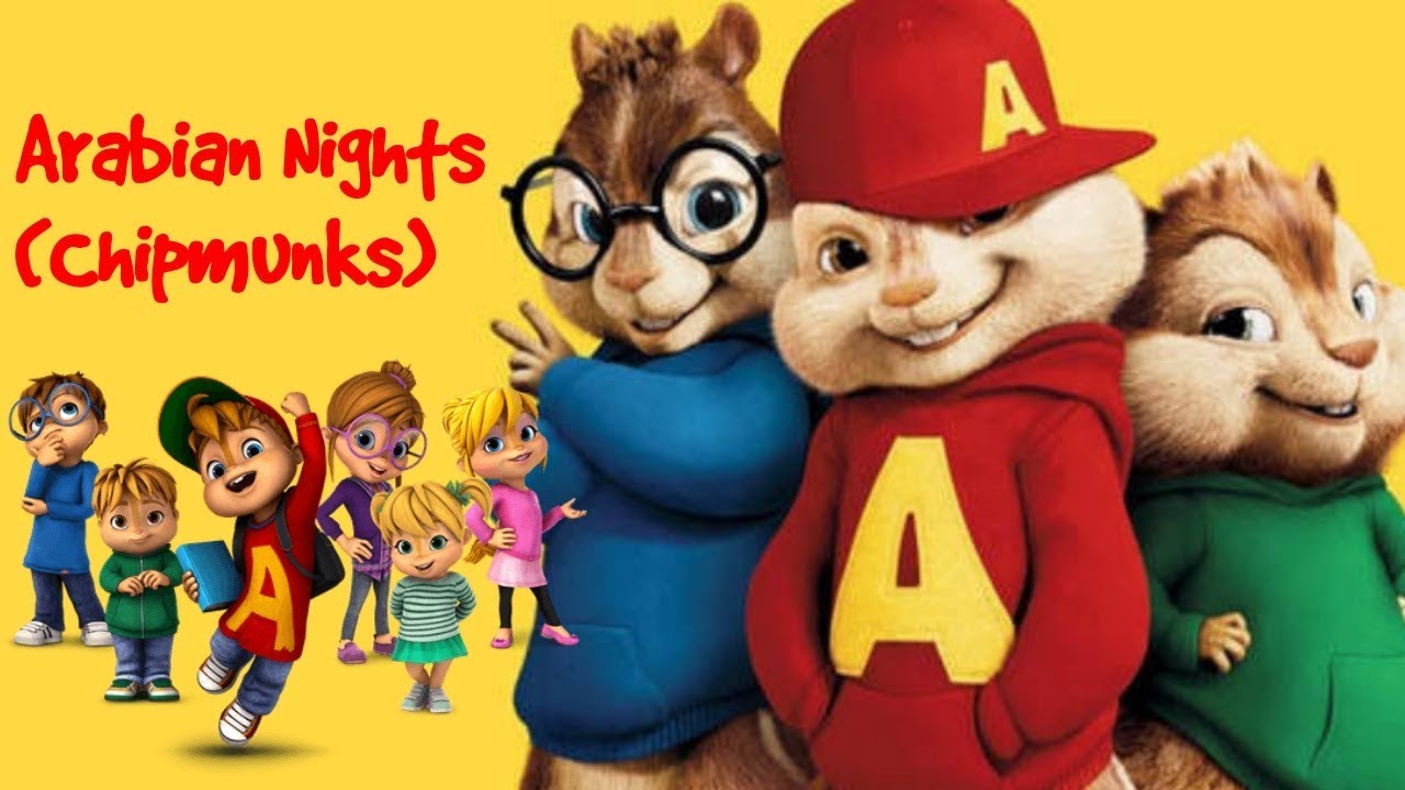 Arabian Nights - versi chipmunks