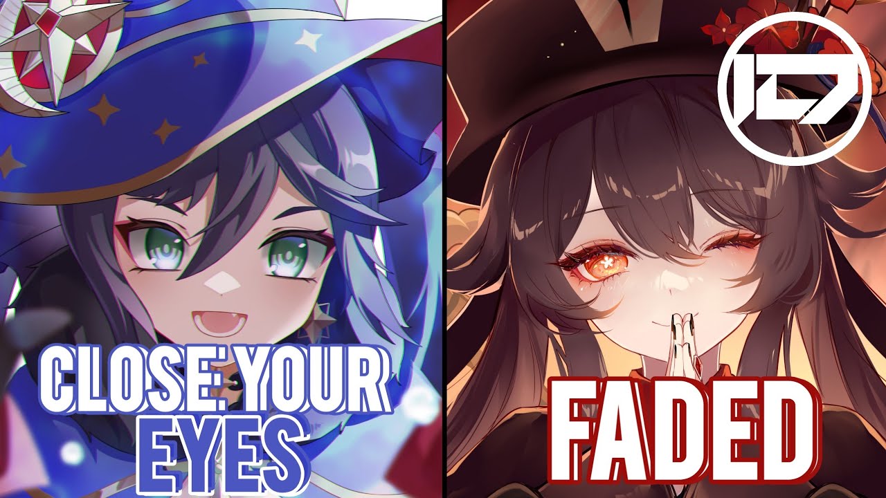 [Nightcore]→Close Your Eyes ✘ Faded←[Mashup Versus] (Alan Walker, KSHMR, Tungevaag Switching Vocals)
