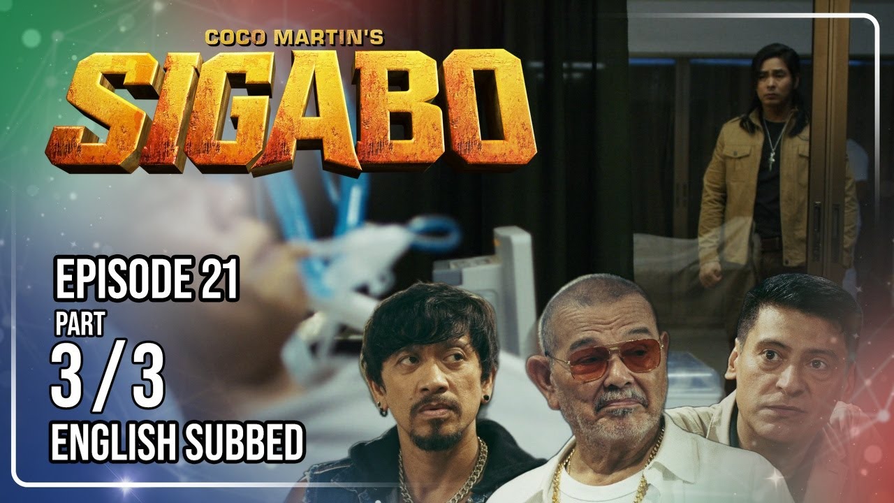 Coco Martin's Sigabo | Episode 21 (3/3) | July 20, 2026