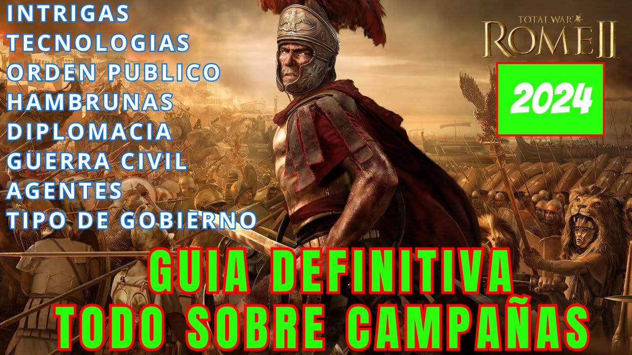 GUIA DEFINITIVA DE Total War ROME 2 - TUTORIAL DE CAMPAÑA 2024