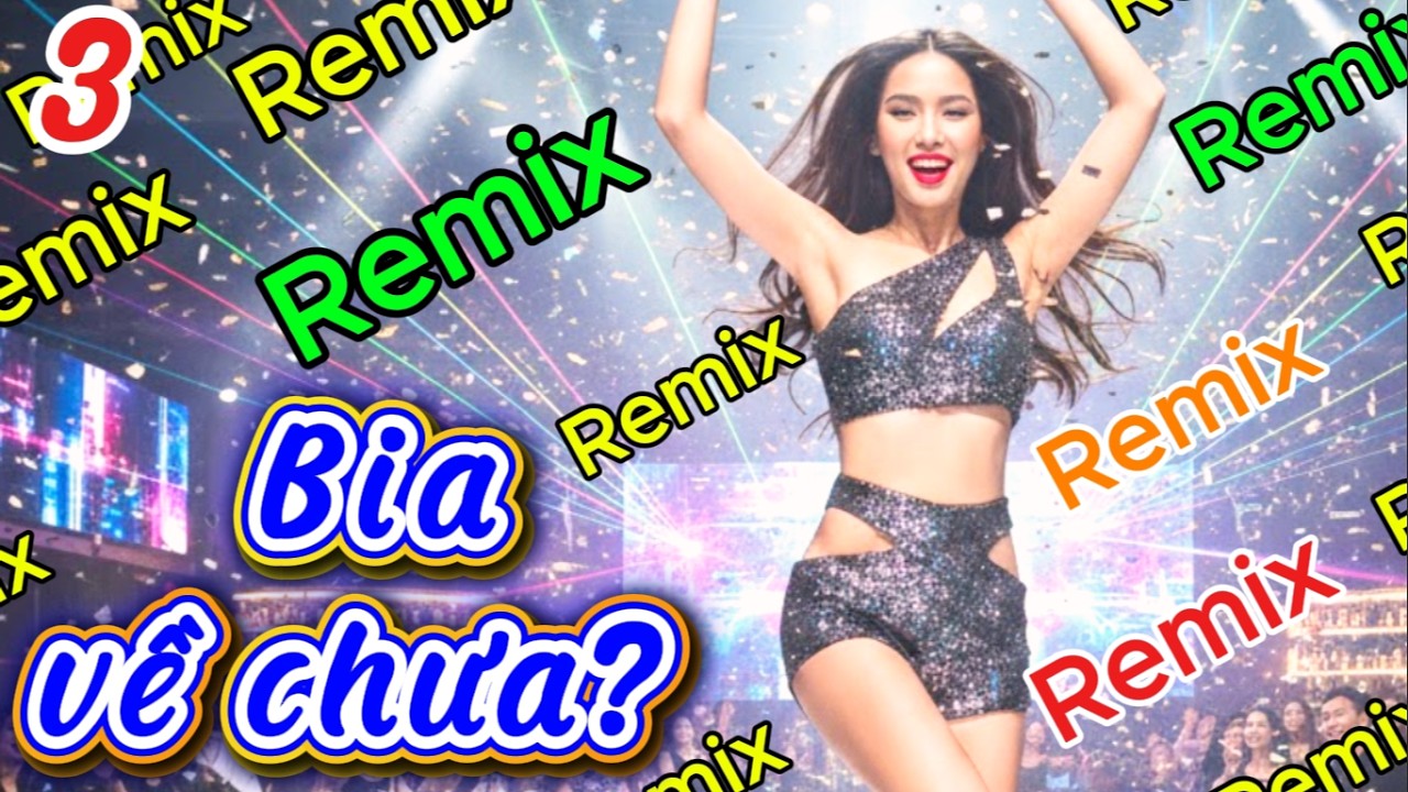 🎵 Nonstop DJ Bia Về Chưa (P3) - EDM VinaHouse - Big Room