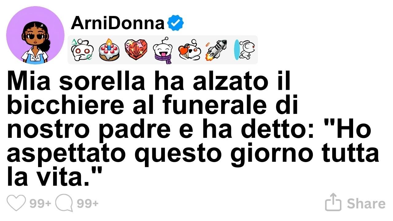[STORIA COMPLETA] Mia sorella ha alzato il bicchiere al funerale di nostro padre e ha detto: 