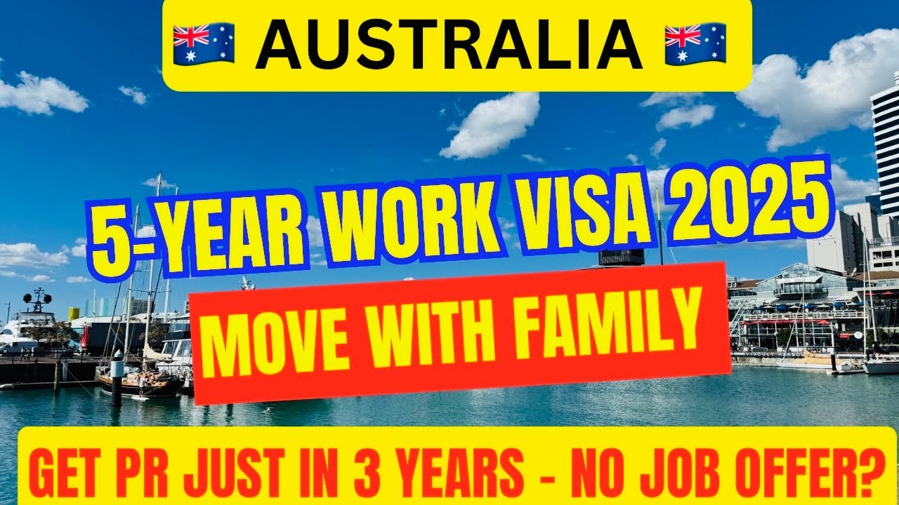 🇦🇺 Australia 5 Year Work Visa | Move with Family & Get PR &ndash; No Job Offer?