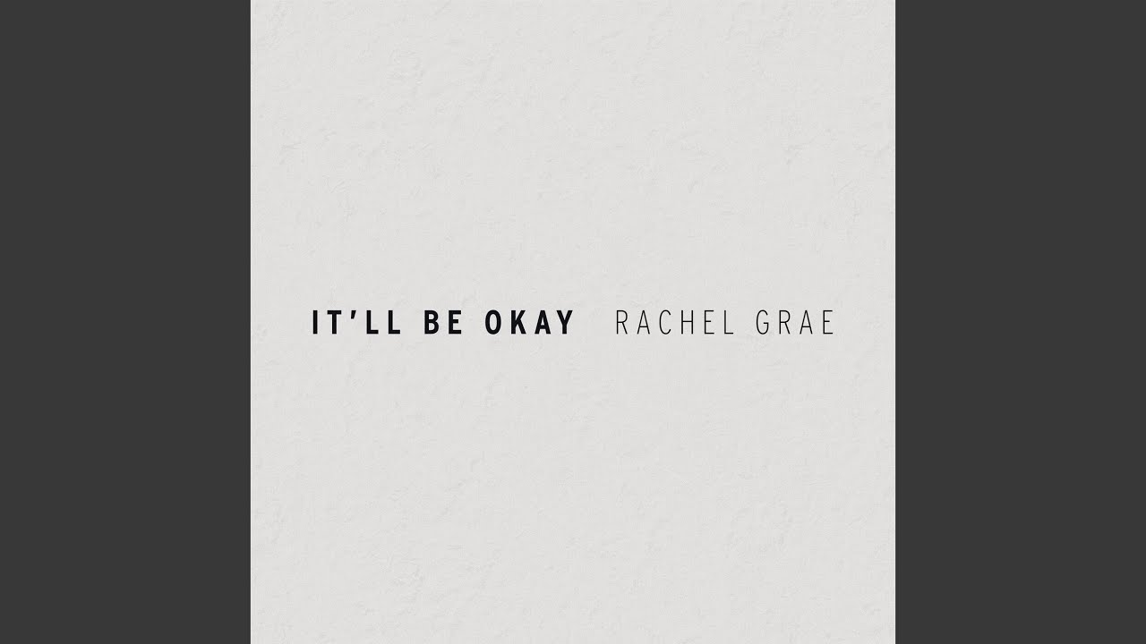 It'll Be Okay