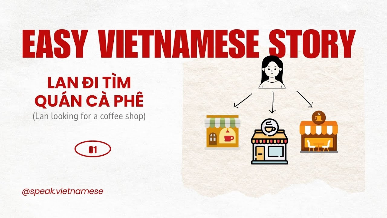 EASY VIETNAMESE STORY ┃ Lan đi tìm quán cà phê.
