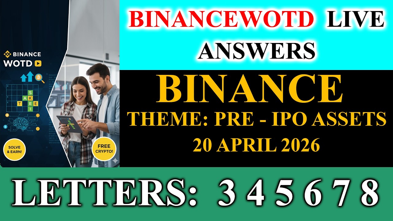 Binance Word of the Day ANSWERS | WOTD | Theme : PRE - IPO ASSETS  20 APR 2026