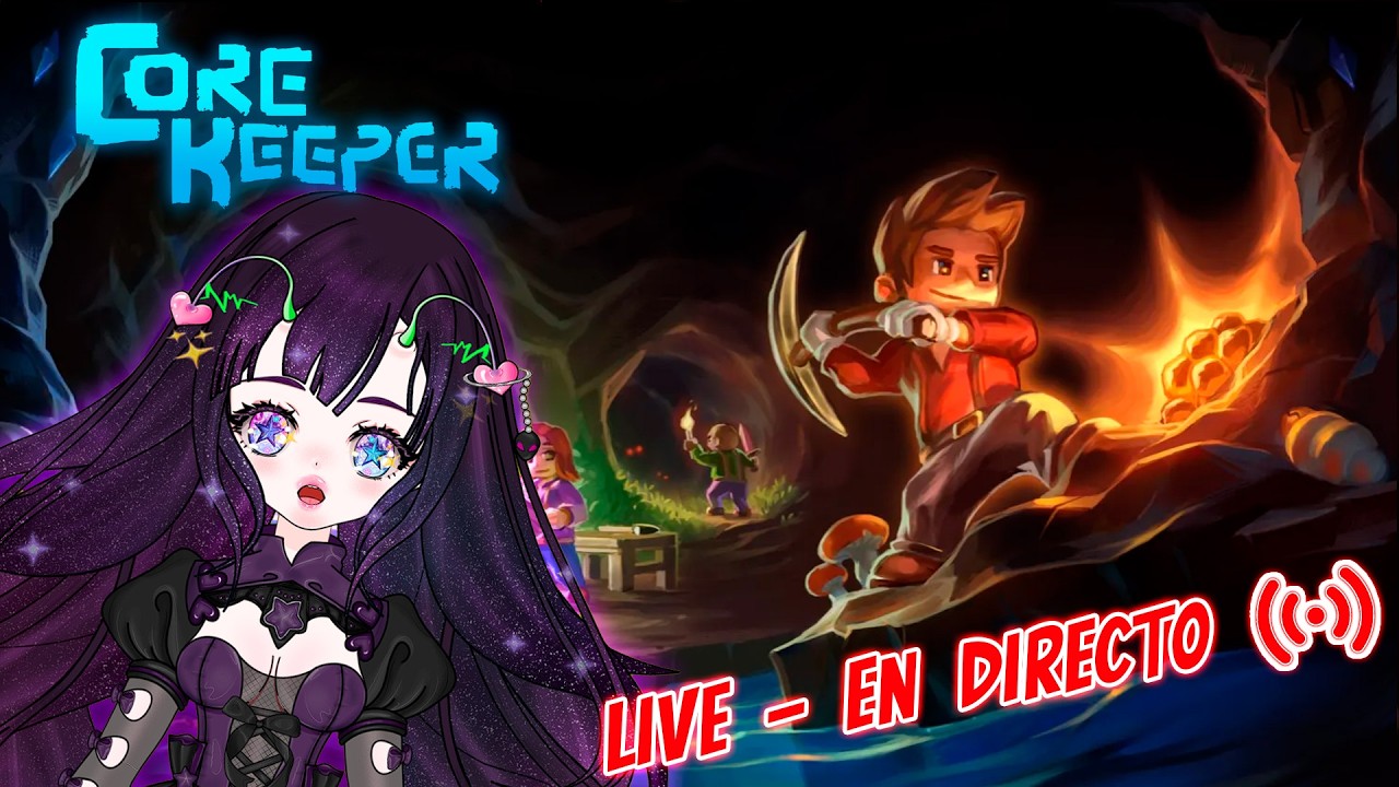 Core Keeper| First Look at This Game EN/ES | Ep 8 [LIVE] Vtuber