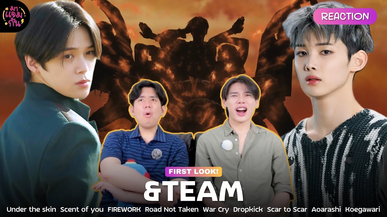 [FIRST LOOK!] &TEAM - Under the skin, FIREWORK, War Cry, Samidare, Aoarashi, etc. | REACTION
