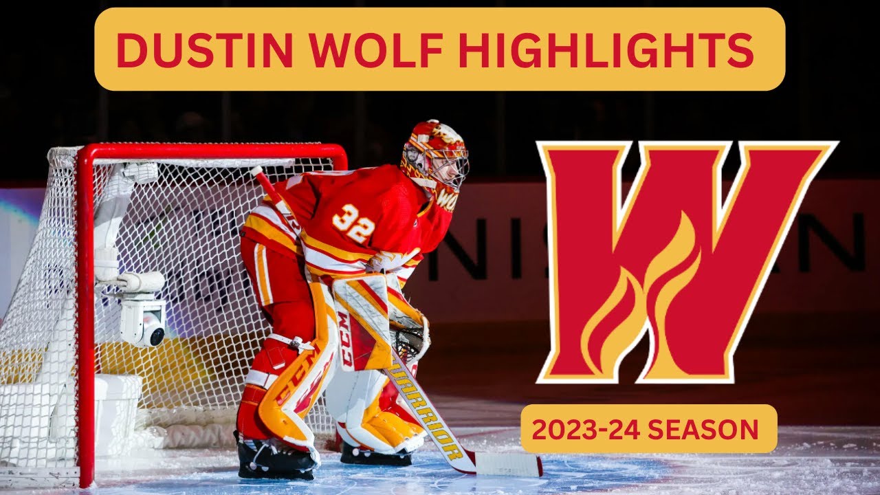 Dustin Wolf Highlights | 2023-24 Season