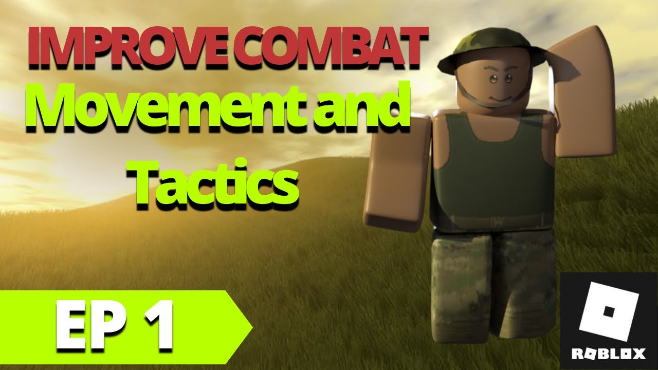 HOW TO IMPROVE COMBAT SKILLS ON ROBLOX | Ep 1 Combat Series | Movement and Tactics