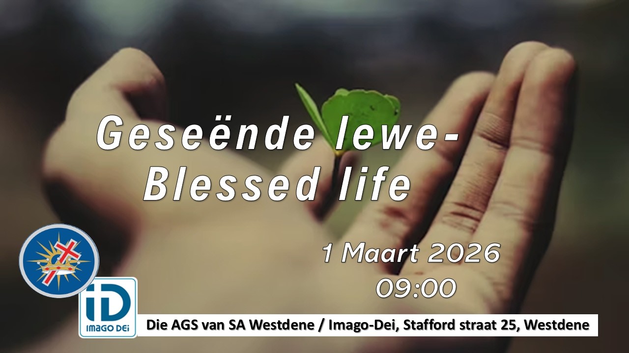 Imago Dei AGS Westdene Diens - 1 Maart 2026 Pastoor Pieter Terblanche