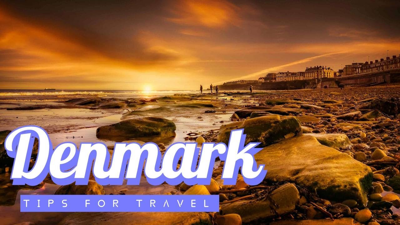 Denmark Travel Guide : Best place to visit in Denmark