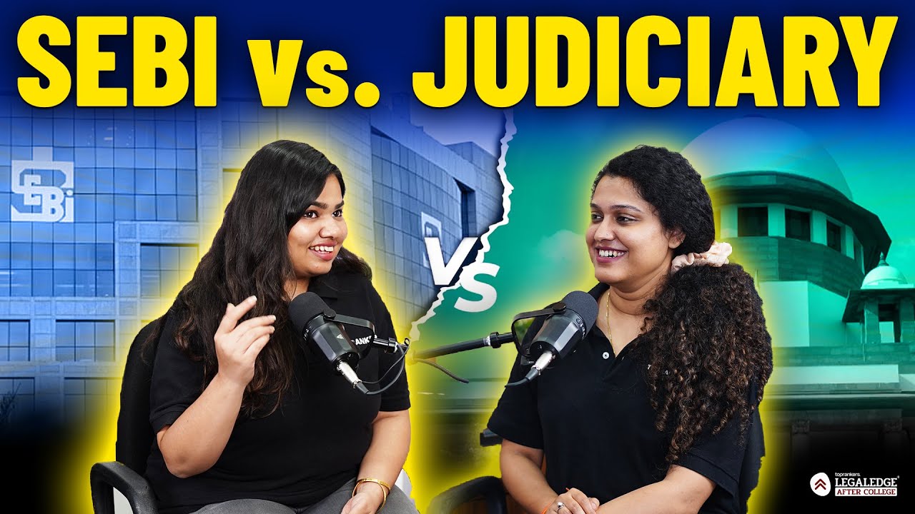 SEBI vs Judiciary - What should you Choose? | Pros and Cons | Law Officer orJudge| LLM & LAW Podcast