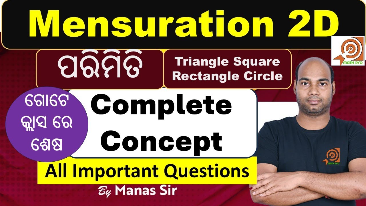 Mensuration 2D Complete Concept RI ARI ICDS B.Ed OSSC OSSSC SSC Railway  by Math Pro by Manas Sir