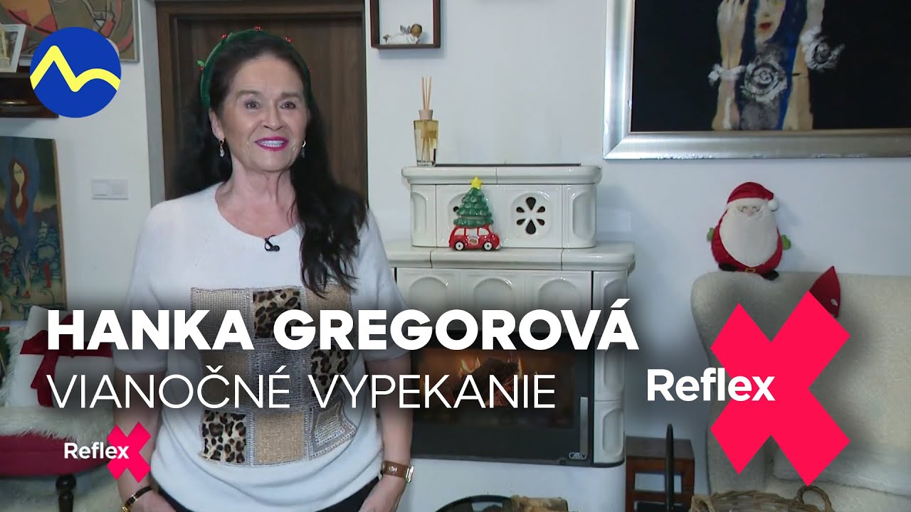 Vianočné pečenie Hany Gregorovej | Reflex