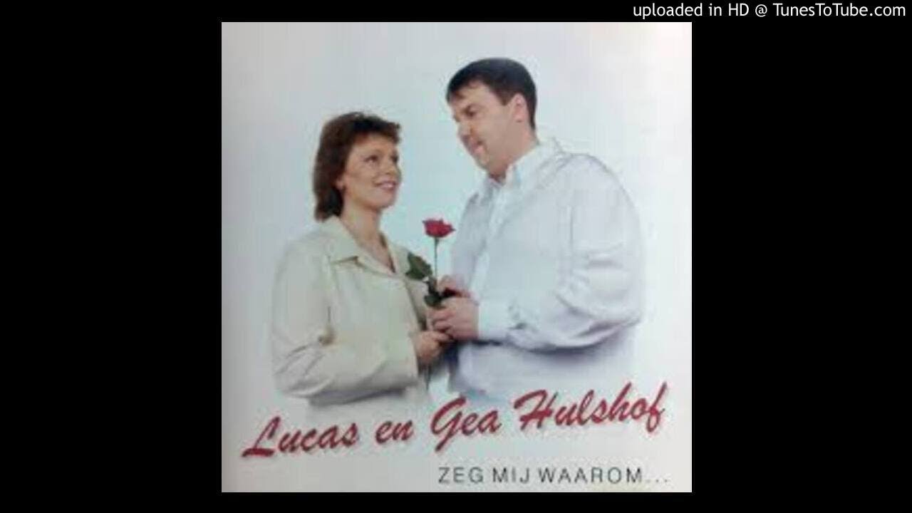 Lucas & Gea Hulshof - Ben Jij Bij Mij
