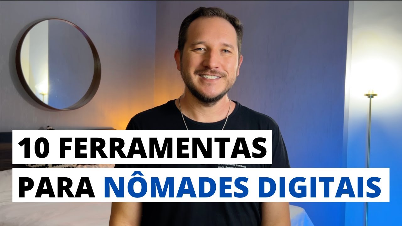 10 ferramentas para Nômades Digitais
