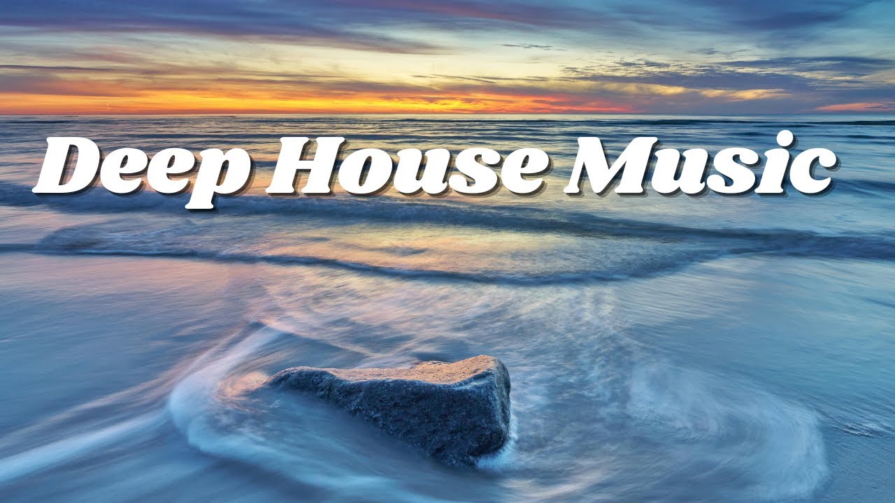 Deep House Music (2025) enjoy the Beat and feel good!! 🎶😍🎶