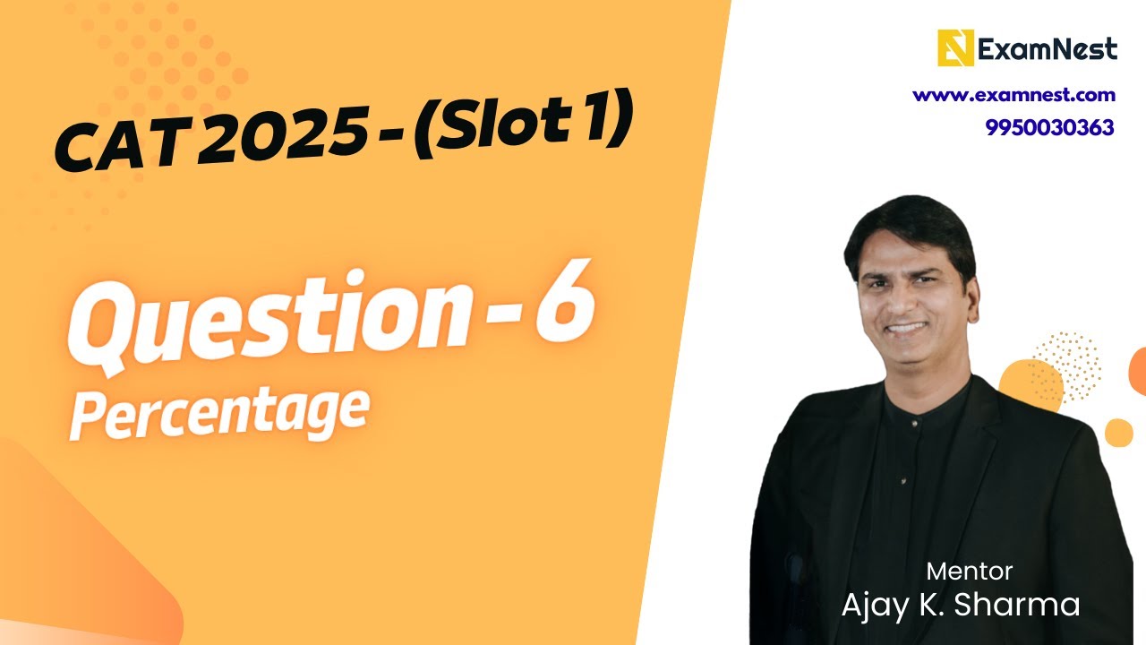 CAT 2025 | Question - 6 | QA Solutions | Slot 1 | Percentage | Easy