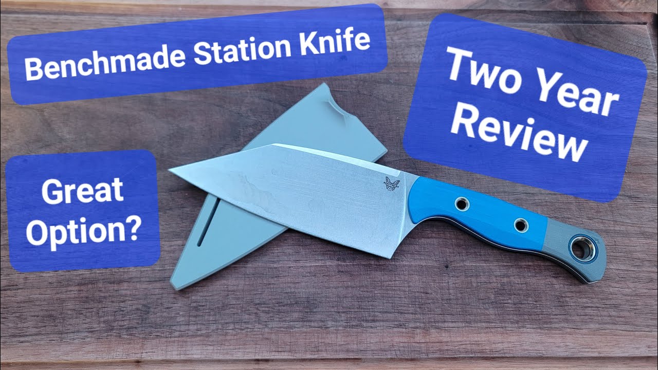 Benchmade Station Knife Review After 2 Years of Use
