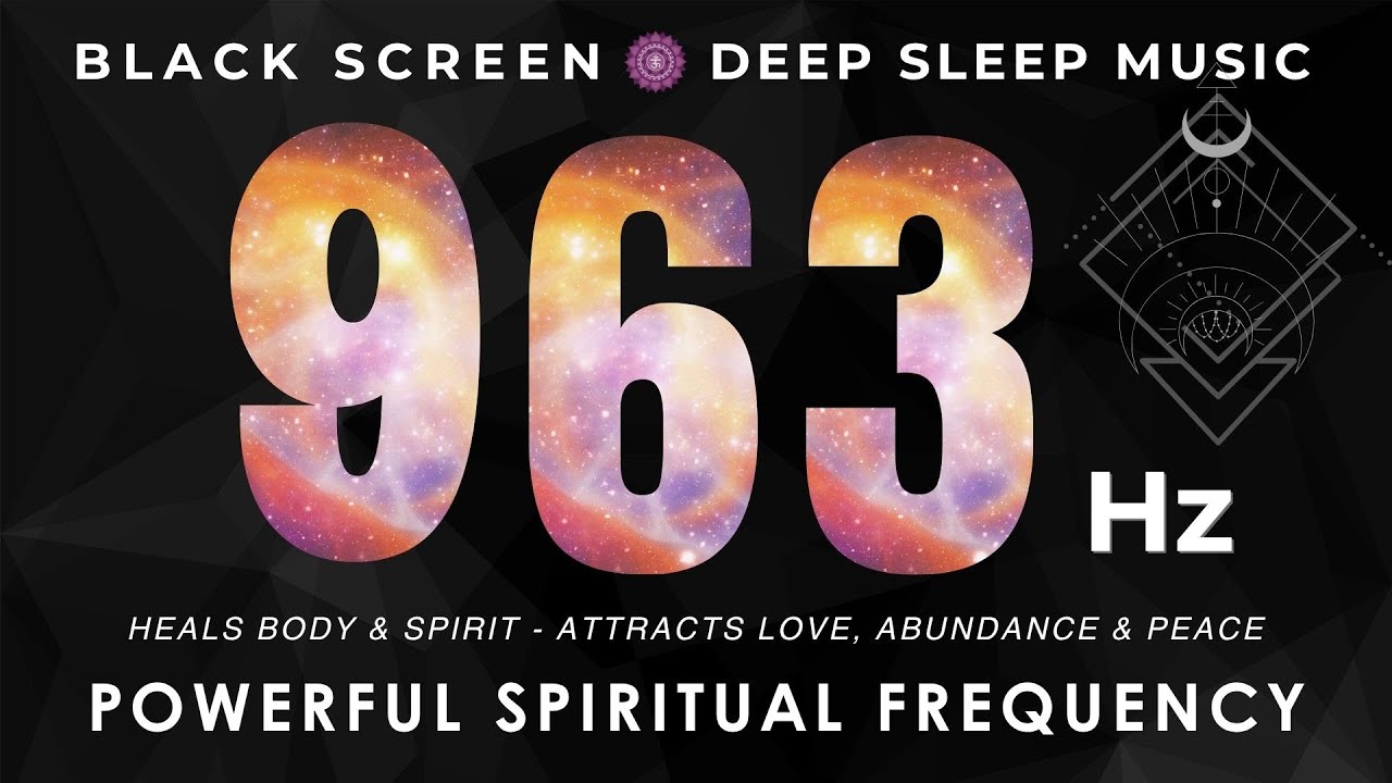 Divine Frequency 963Hz - Tap into Universal Consciousness, Expression of Desire