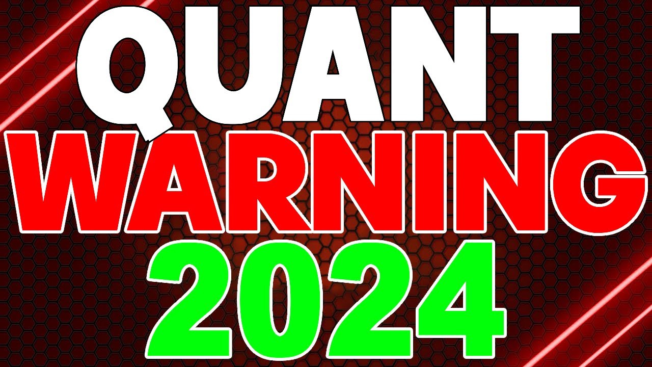 QNT WARNING BEFORE THIS HAPPENS - QUANT 2024 LATEST NEWS PRICE PREDICTION