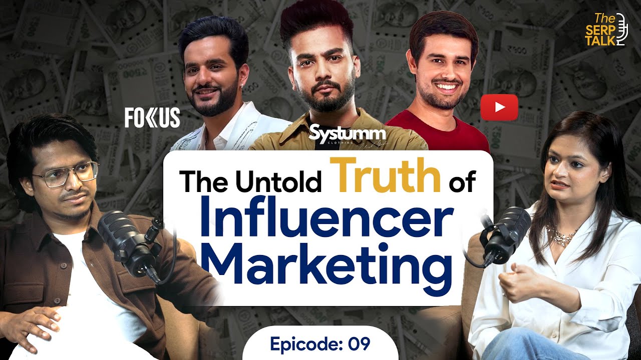 The Untold Truth of Influencer Marketing | Yukti Gaur | Atique Qureshi | The SERPTalk | Episode #9