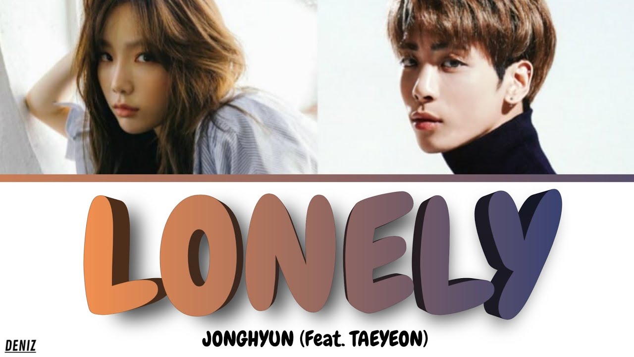 JONGHYUN (Feat. TAEYEON) - Lonely. ПЕРЕВОД НА РУССКИЙ \ ТЕКСТ \ КИРИЛЛИЗАЦИЯ. Color Coded