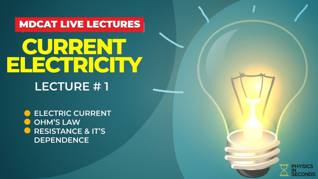 MDCAT Physics Live Lecture - Unit#10 Current Electricity Lecture#1