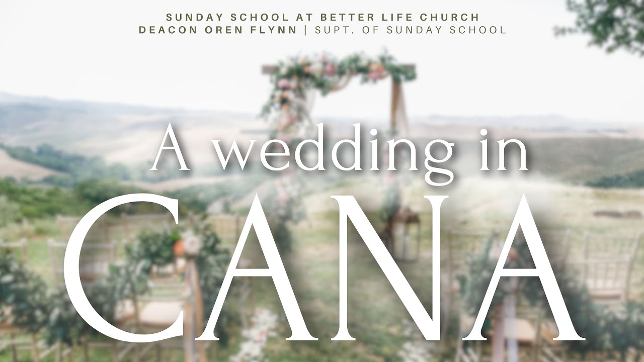 A Wedding In Cana| Deacon Oren Flynn