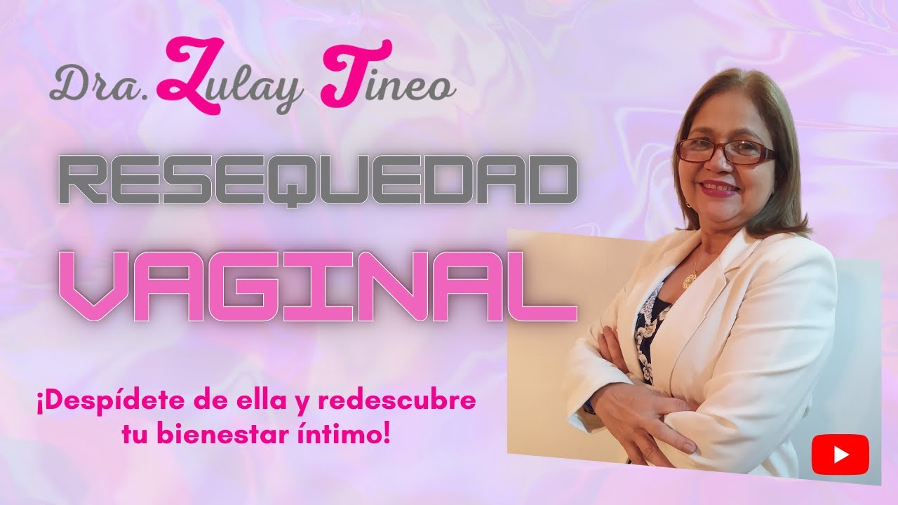 Resequedad Vaginal