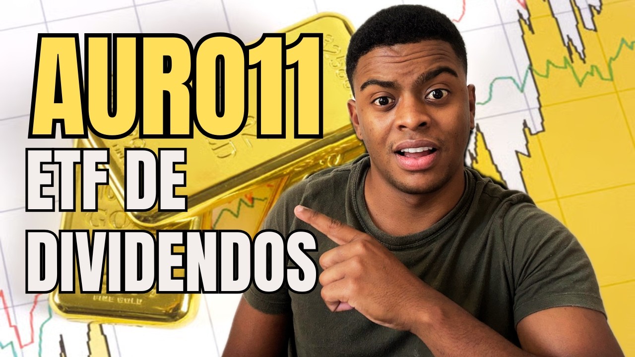 AURO11: Tudo sobre o ETF de Ouro que paga dividendos mensais