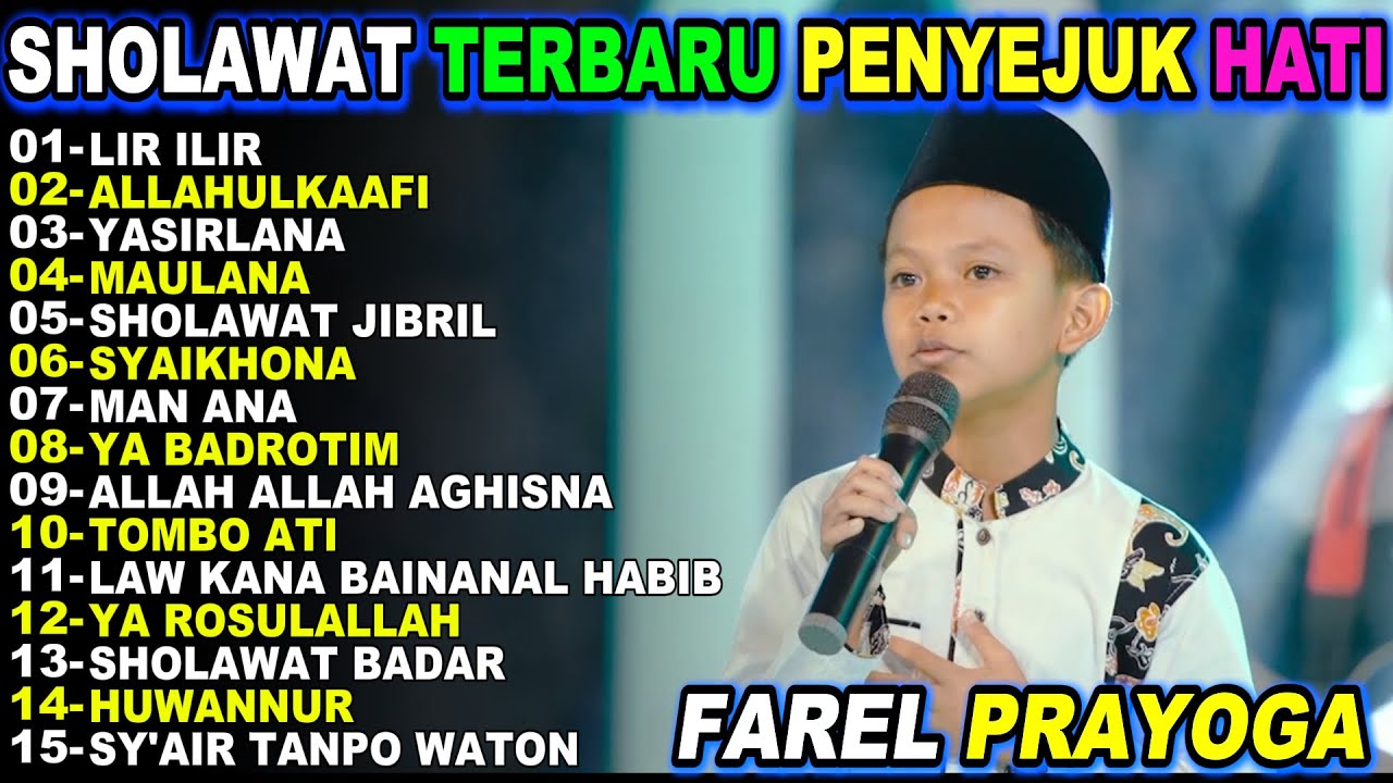 LIR ILIR,SHOLAWAT JIBRIL,Farel Prayoga Sholawat Full Album Terbaru Penyejuk Hati Viral 2026