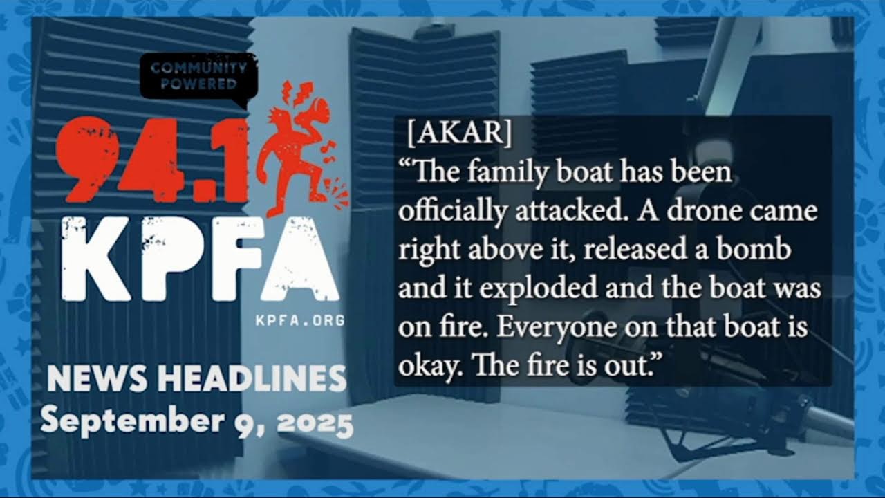 KPFA News Headlines September 08, 2025