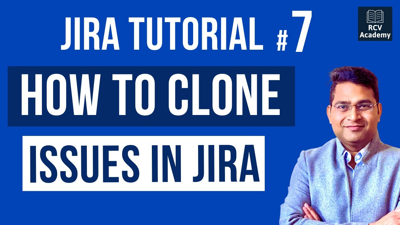 Jira Tutorial for Beginners #7 - How to Clone Issues in Jira