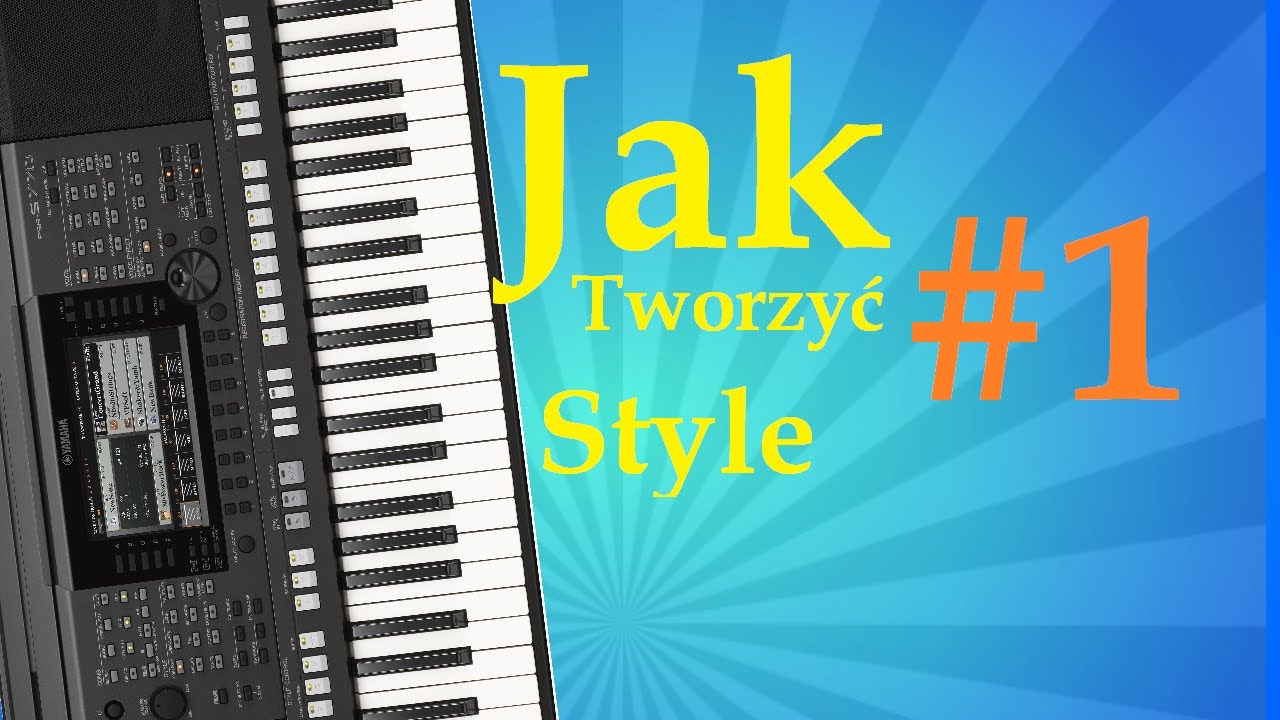 Tworzenie stylu cz. 1