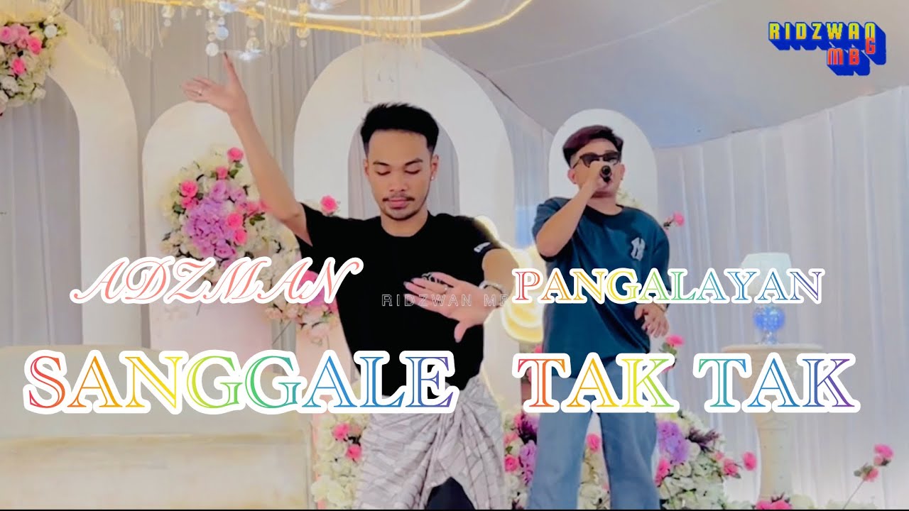 SANGGALE TAKTAK -MANS BOY GROUP